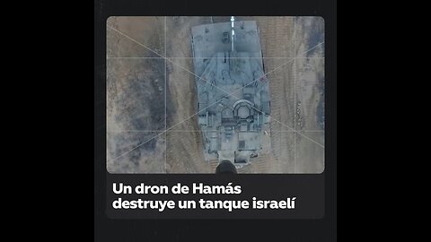 Un dron de Hamás lanza una bomba sobre un tanque israelí