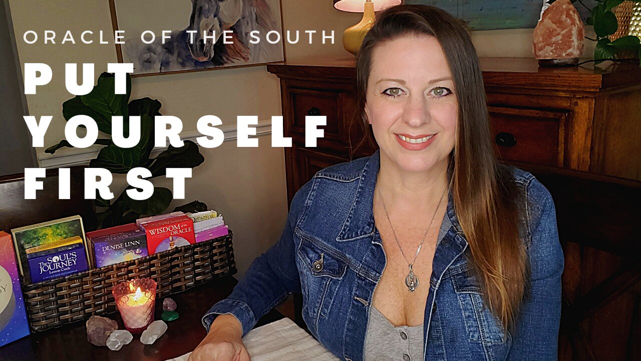 Put Yourself First - Oracle of the South