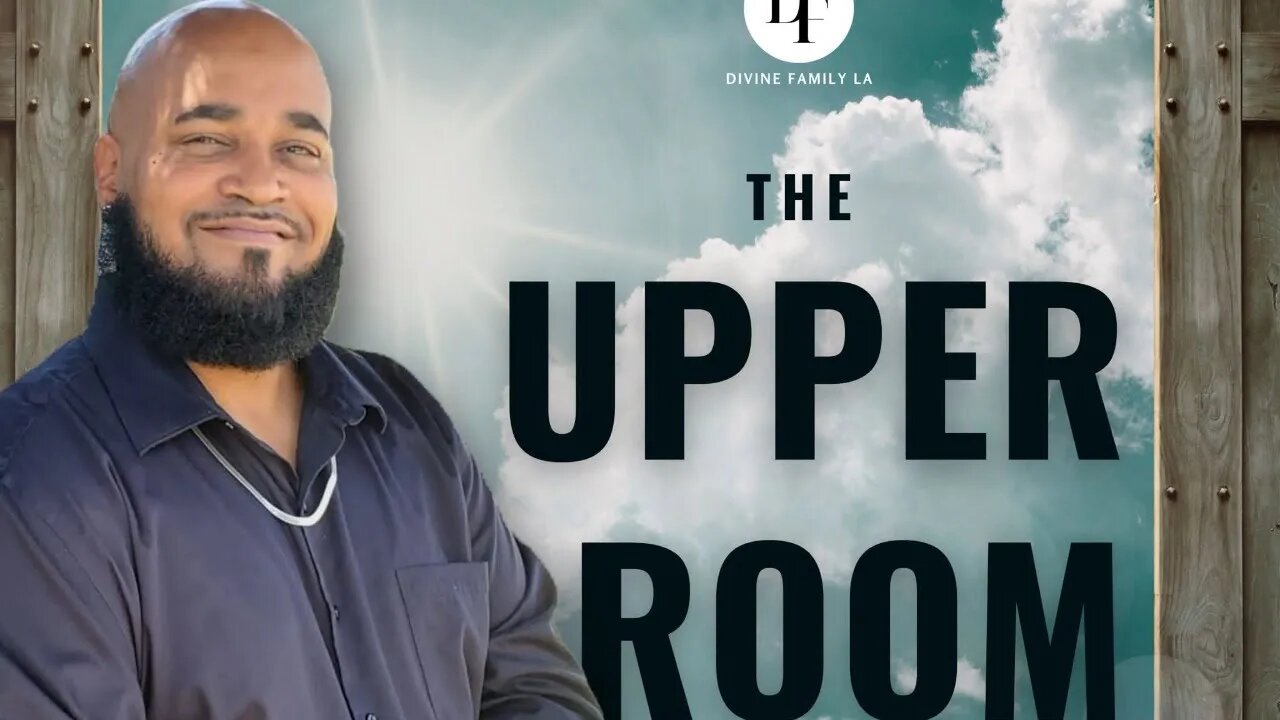 [REBROADCAST] The Upper Room Sessions // Kingdom Embassy LA // 8.21.2023