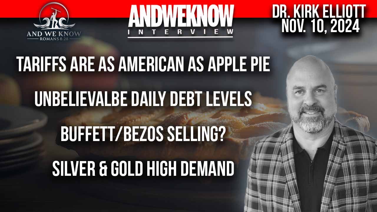 11.10.24: LT w/ Dr. Elliott: Silver/Gold high demand worldwide, daily US debt levels, TARIFFS