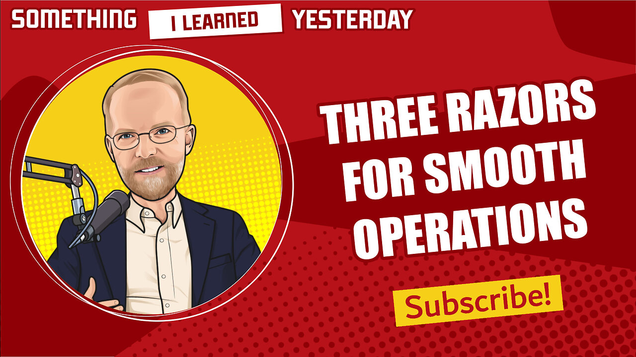 133: Three razors for better operations, plus a riddle