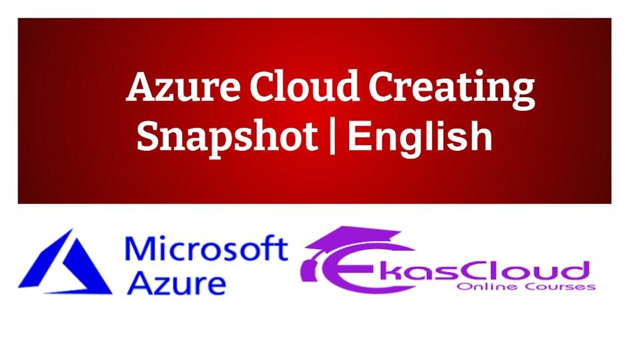 #Azure Cloud Creating Snapshot | Ekascloud | English