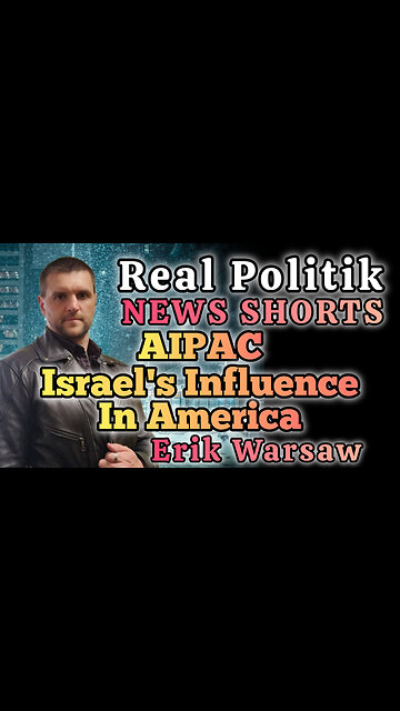 NEWS SHORTS: AIPAC Israel's Influence In America