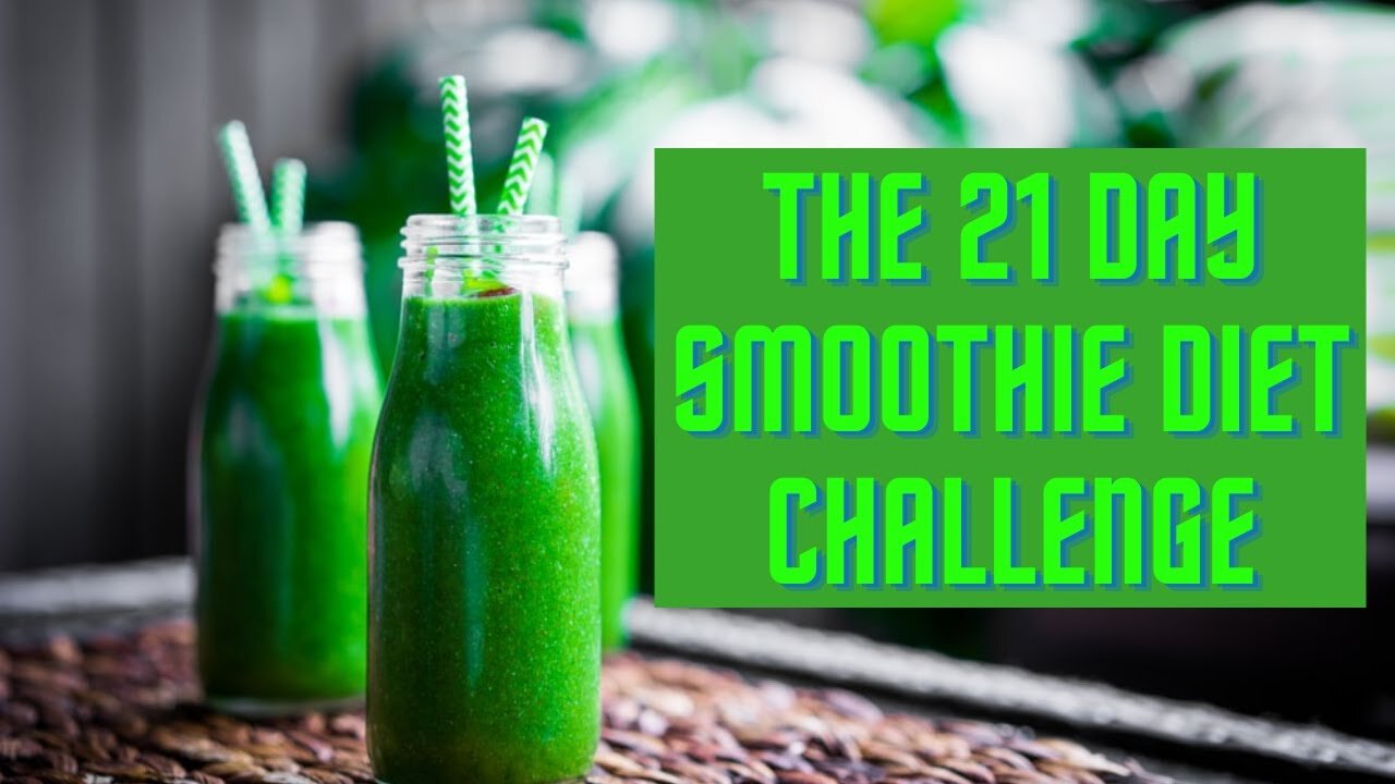 UNITED STATES The 21 Day Smoothie Diet Challenge