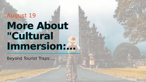 More About "Cultural Immersion: How to Experience Local Traditions and Customs While Traveling"