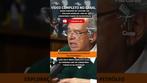 EXPLORAÇÃO DO PETRÓLEO #shorts #pauloguedes #petrobras #petrobrás #petróleo #privatização