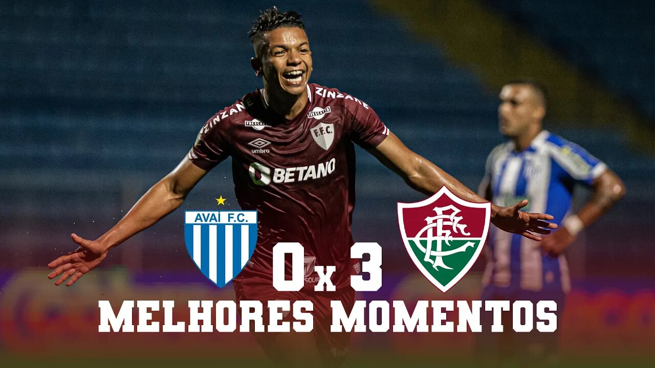 AVAÍ 0 X 3 FLUMINENSE | CAMPEONATO BRASILEIRO 2022 | MELHORES MOMENTOS