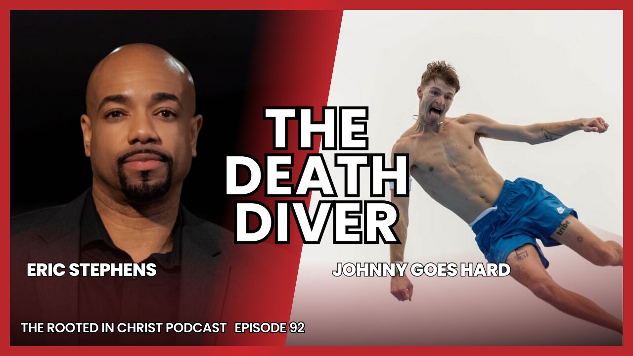 Conversation with a Death Diver | The Rooted in Christ Podcast 093 with Jonny Goes Hard