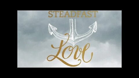 God's steadfast love is real