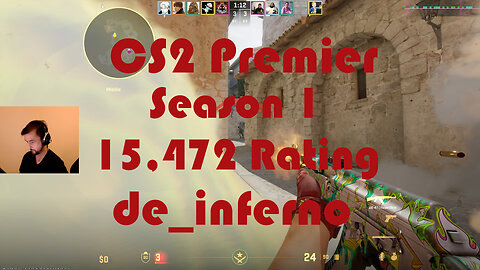 CS2 Premier Matchmaking - Season 1 - 15,472 Rating - de_inferno