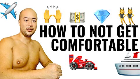 How To Not Get Comfortable