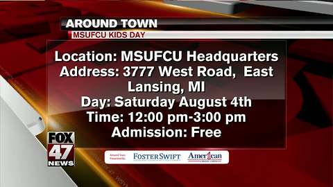 Around Town 8/2/18: MSU FCU Kids Day