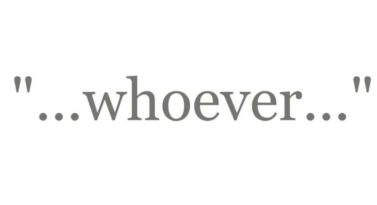 "...that whoever believes in..."--The Good News 2