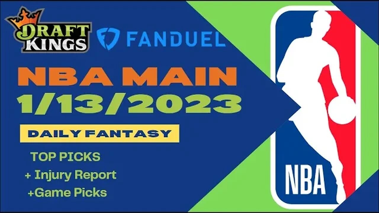 Dreams Top Picks NBA DFS Today Main Slate 1/13/23 Daily Fantasy Sports Strategy DraftKings FanDuel