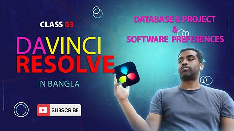 DaVinci Resolve Bangla Tutorial 03 - PROJECT SETTING AND SOFTWARE