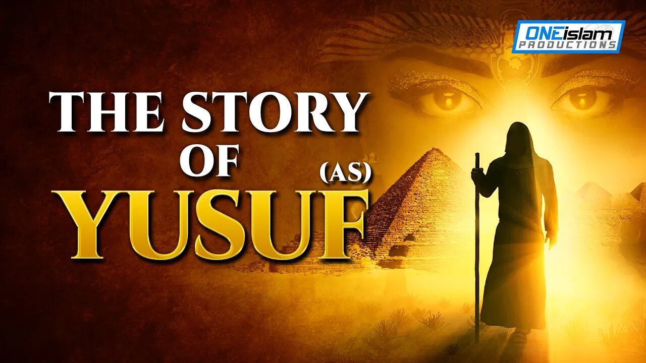 THE MOST BEAUTIFUL STORY OF YUSUF (AS)