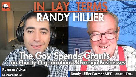 Randy Hillier | EP 112 | Where do Government Grants Go?