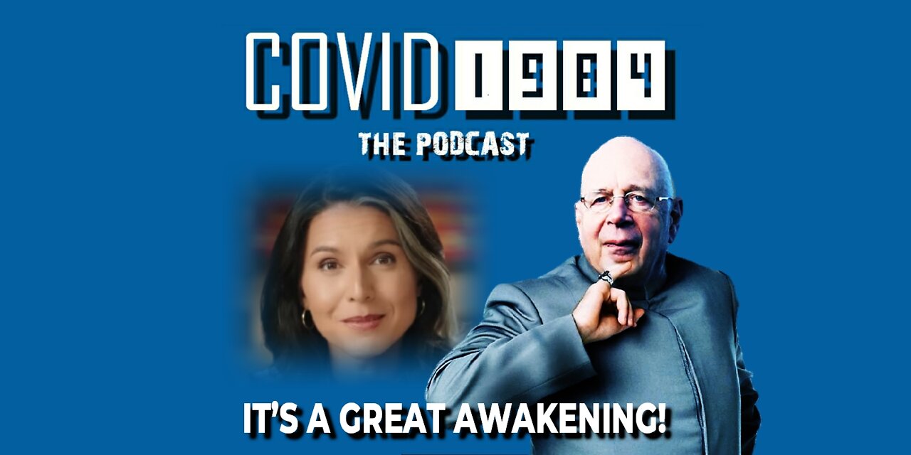 IT’S A GREAT AWAKENING. COVID1984 PODCAST - EP 26. 10/15/22