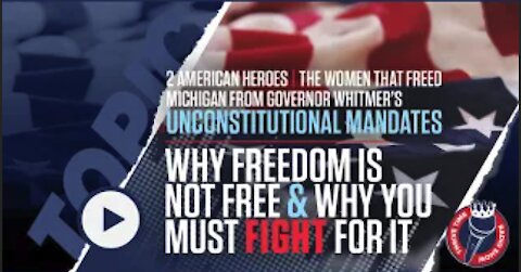 Two American Heroes That Freed Michigan from Governor Whitmer’s Unconstitutional Mandates