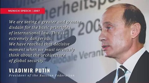 Putin's famous Munich Speech 2007