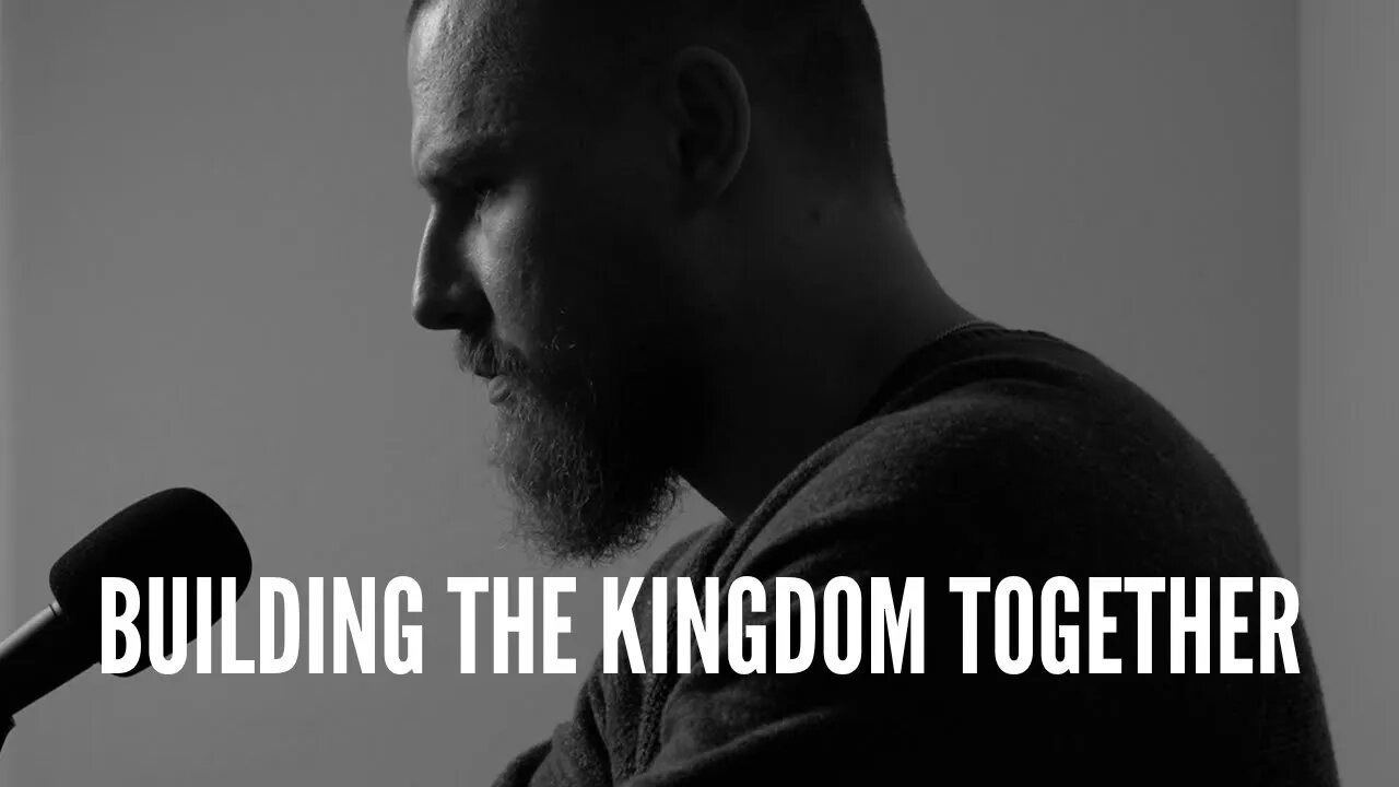 Building the Kingdom Together (HUGE Announcement)