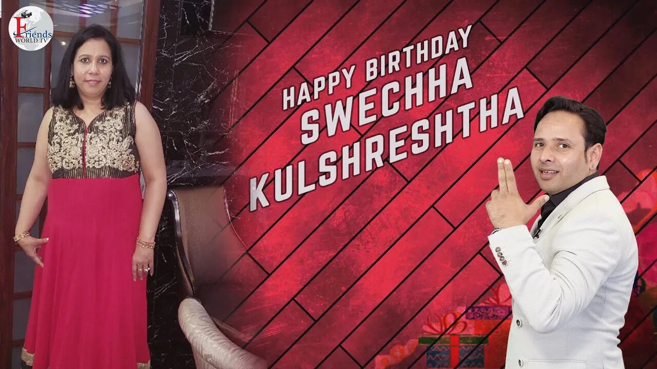 I Hope the Coming Years Bring Even More Happiness and Health, Swechha Kulshreshtha Ji