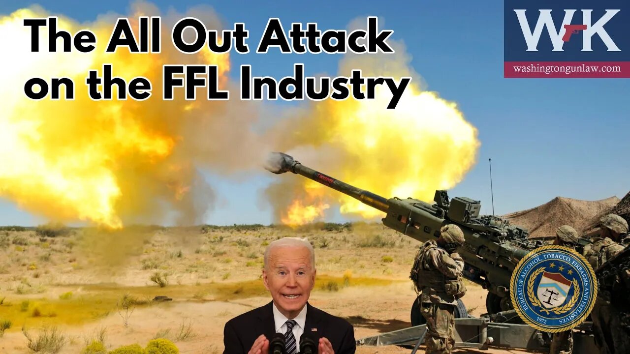 The All Out Attack on the FFL Industry