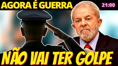 21h PRESIDENTE SOU EU - Lula declara guerra aos militares