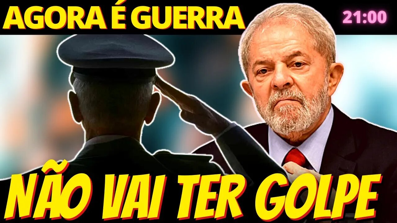 21h PRESIDENTE SOU EU - Lula declara guerra aos militares