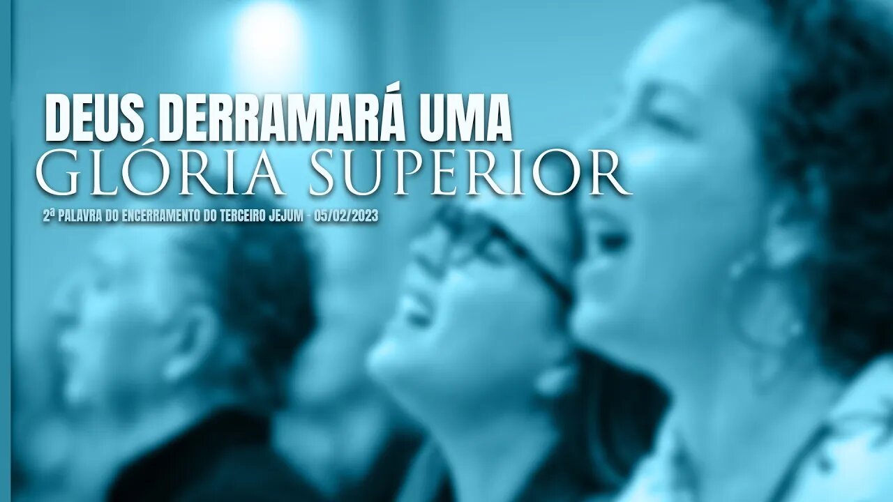 Deus derramará uma Glória superior | Palavra de Vida e Fé