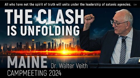 Walter Veith - The Clash is Unfolding: Main Camp Meeting