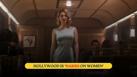 Hollywood's Tough Reality for Women