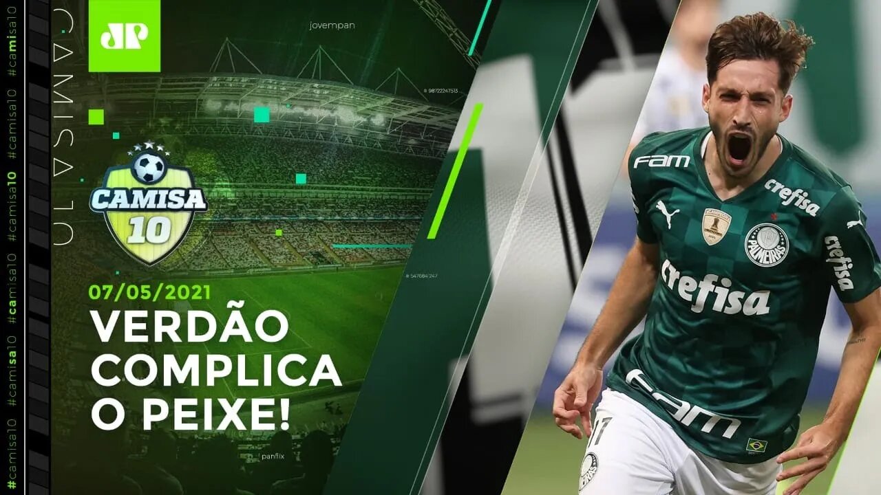 Palmeiras VENCE clássico, e Santos pode ser REBAIXADO no Paulista! | CAMISA 10 - 07/05/21