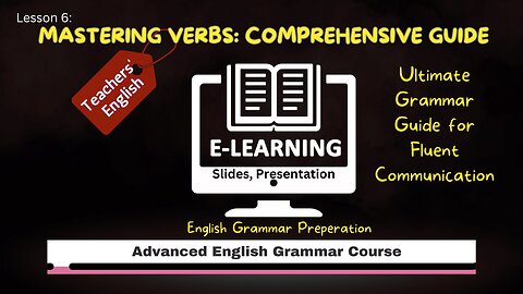 Verbs and Their Types: Comprehensive Guide