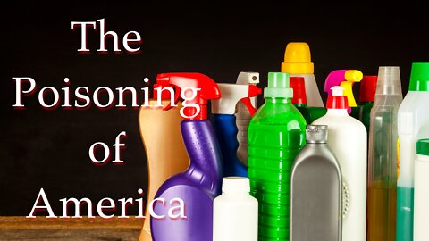 The Poisoning of America!