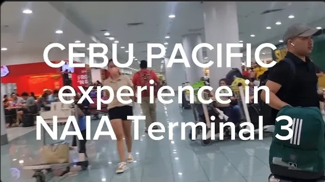 CEBU PACIFIC experience in NAIA Terminal 3