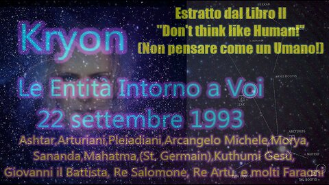 Kryon Le Entità Intorno a Voi.