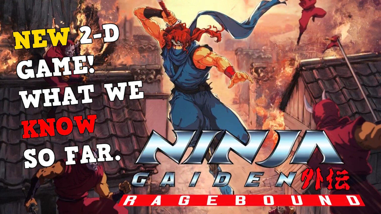 The Return of Ninja Gaiden in 2D! What We Know So Far.