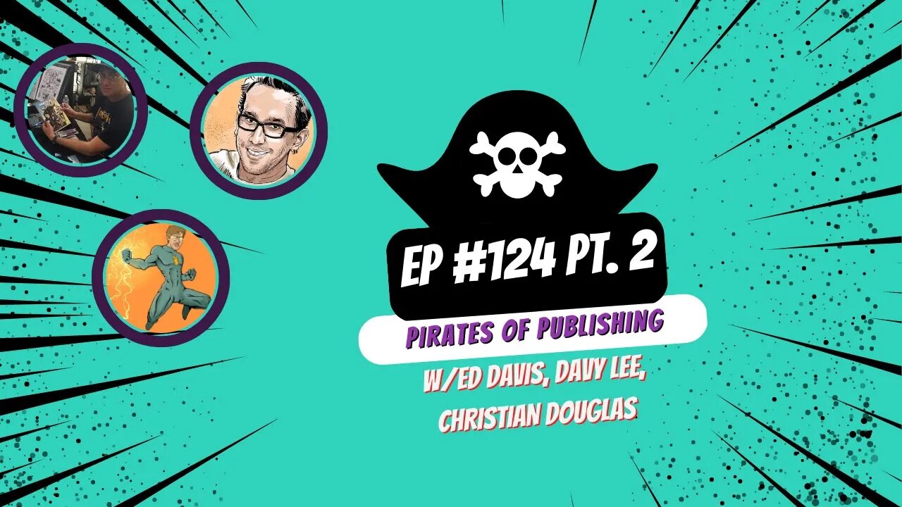 Pirates of Publishing-SeerNova Podcast Ep.124 Pt 2