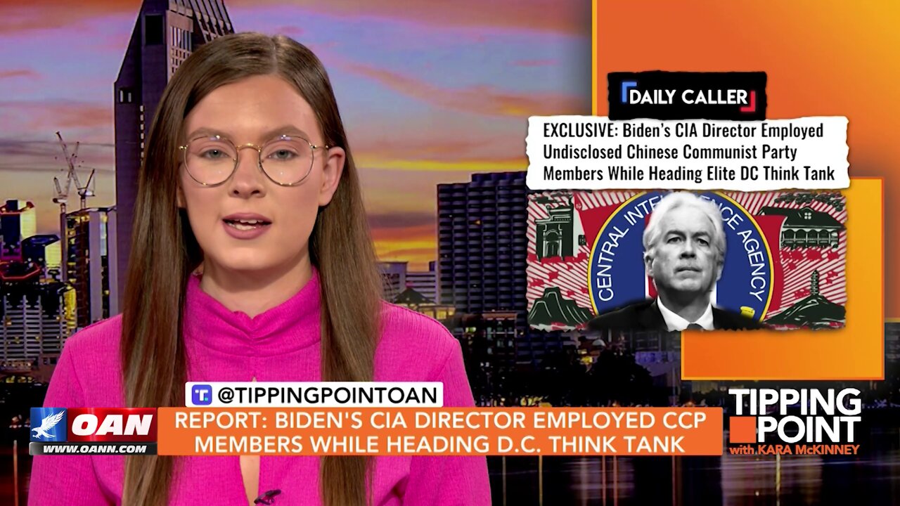 Tipping Point - Report: Biden's CIA Director Employed CCP Members While Heading D.C. Think Tank