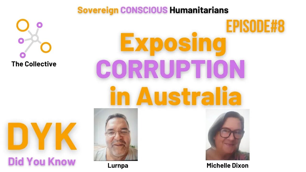 8. Did You Know (DYK) – Lurnpa – Exposing Corruption in Australia