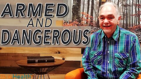 Armed and Dangerous! - Pastor Benny Parish