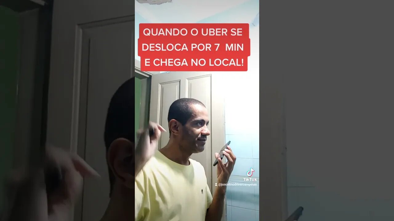 QUANDO UBER SE DESLOCA POR 7 MIN E CHEGA NO LOCAL