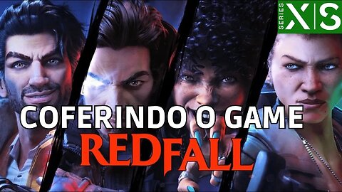 COFERINDO REDFALL PRIMEIRA HORA NO XBOX SERIES S!!