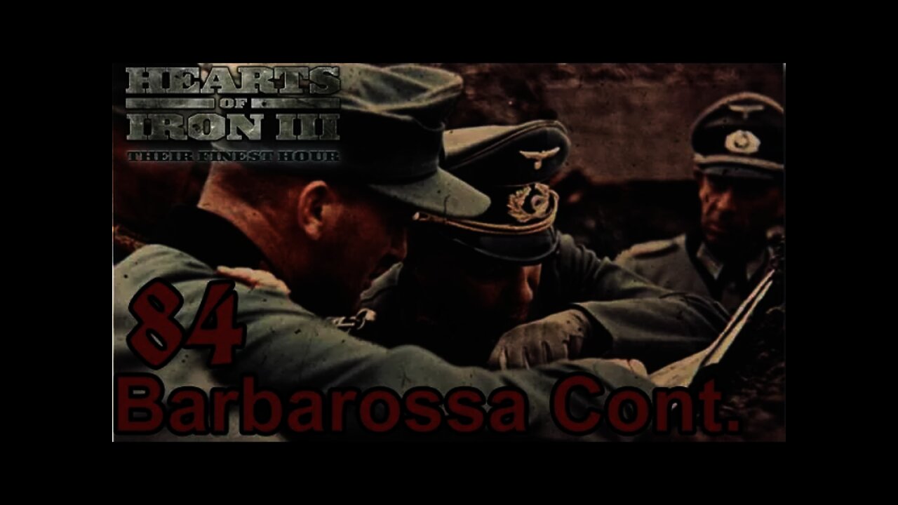 Hearts of Iron 3: Black ICE 10.41 - 84 Germany - Barbarossa Continues!