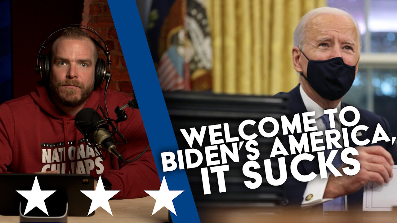 Welcome to Joe Biden's America, AND IT SUCKS | UNCENSORED