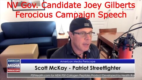 SCOTT MCKAY 5/26/22: NV Gov. Candidate Joey Gilberts Ferocious Campaign Speech!