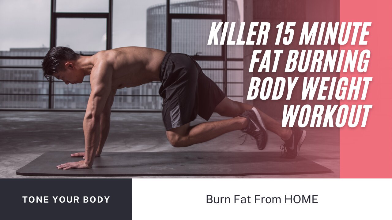 KILLER 15 Minute FAT BURNING Body Weight Workout