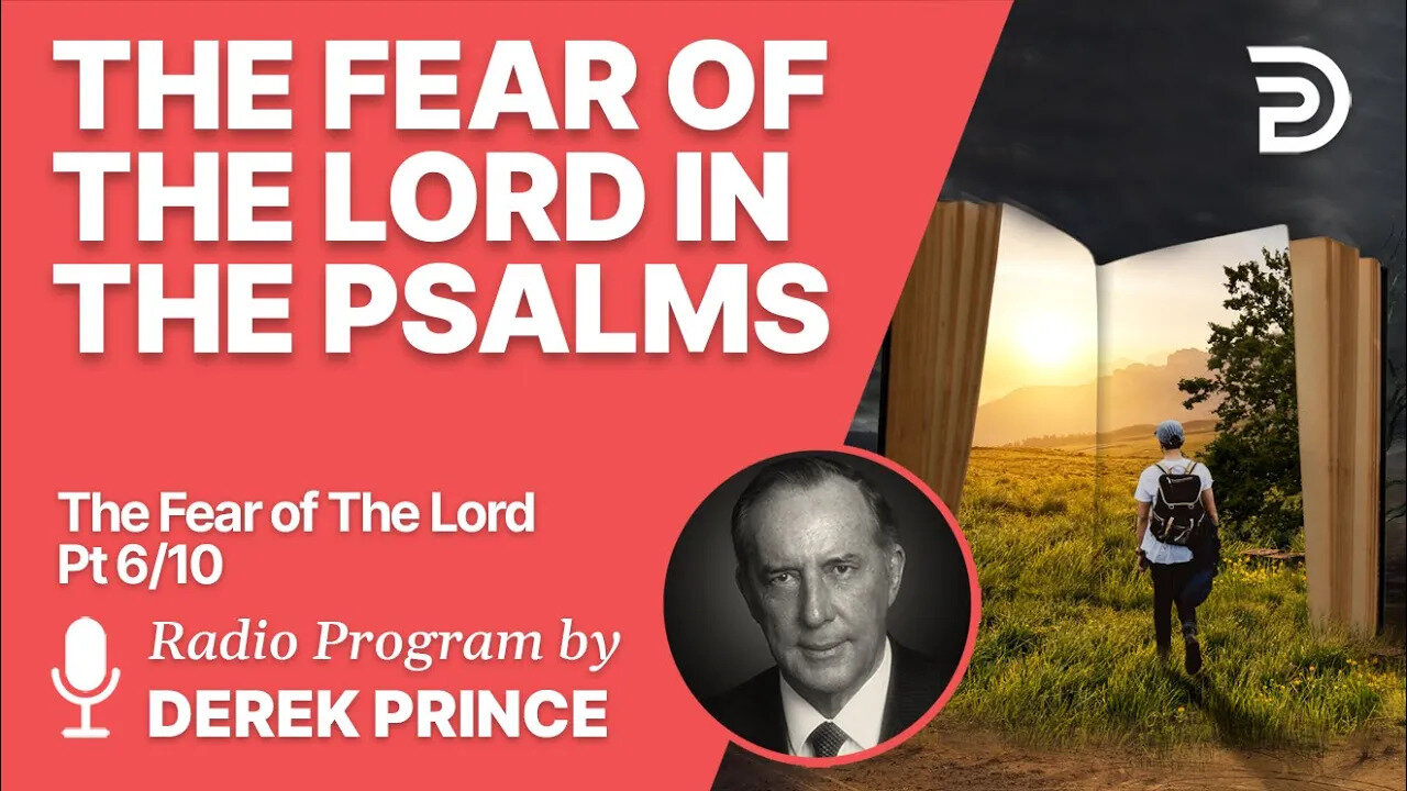 The Fear of the Lord 6 of 10 - In the Psalms