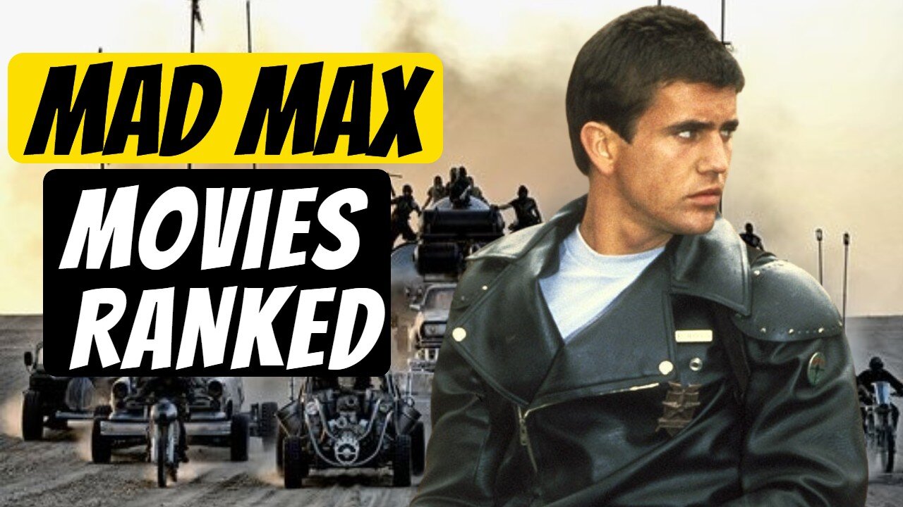 Mad Max Movies Ranked WORST to BEST